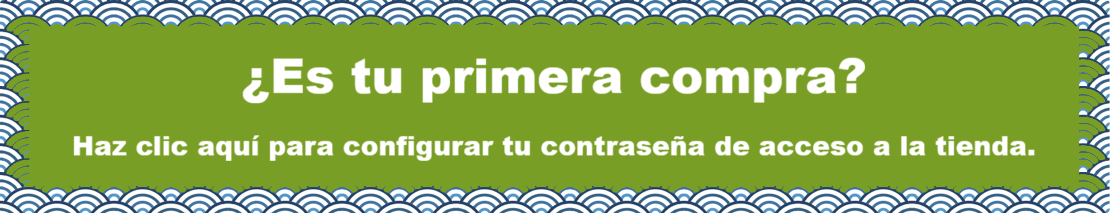 ¿Es tu primera visita? Necesitas establecer una contraseña para la tienda.